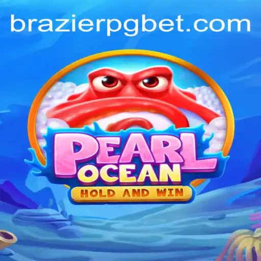 Descubra PearlOcean: A Última Sensação no Mundo dos Jogos com Brazier PG